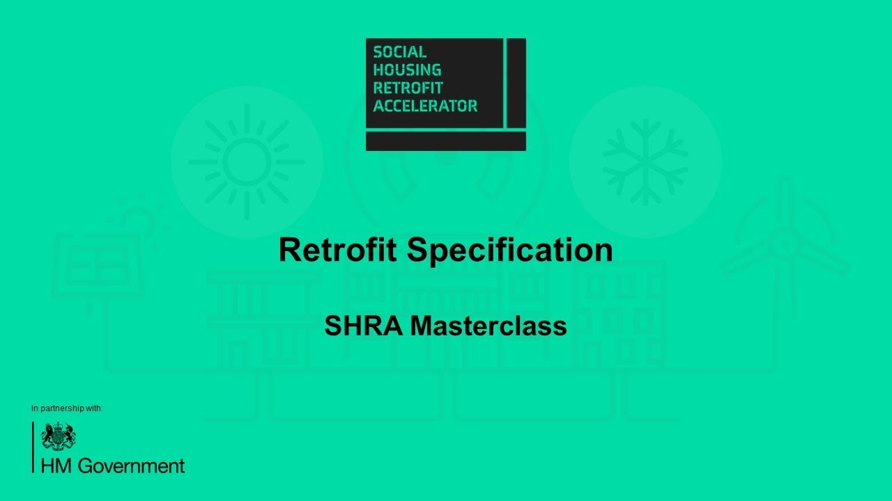 Retrofit Specification | SHRA Masterclass
