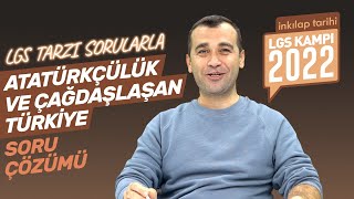 LGS 2022 Kampı: Atatürkçülük ve Çağdaşlaşan Türkiye Soru Çözümü | 8. Sınıf İnkılap Tarihi Testi #9
