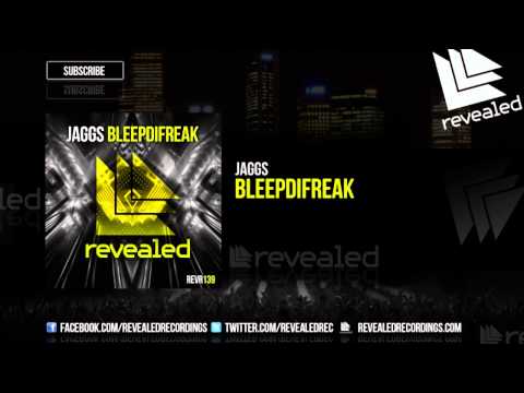 JAGGS - BleepDiFreak [OUT NOW!]