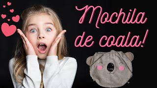 DIY Mini mochila Infantil Coala, muito fofa!
