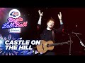 Ed Sheeran - Castle on the Hill (Live at Capital's Jingle Bell Ball 2021) | Capital
