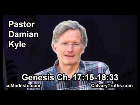 01 Genesis 17:15-18:33 - Pastor Damian Kyle - Bible Studies
