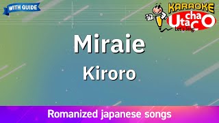 【Karaoke Romanized】Miraie - Kiroro *with guide melody