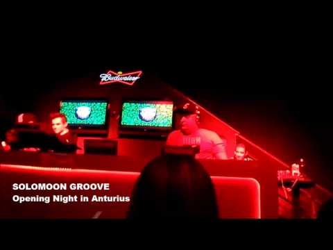 Solomoon Groove - Opening Night Anturius Club!
