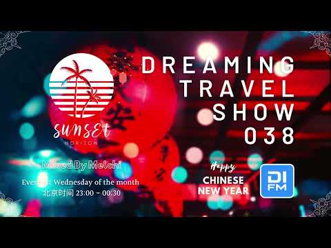 Melchi@DI.FM - Dreaming Travel Show 038 (Continuous Mix)