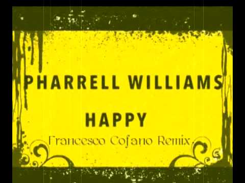 Happy - Pharrell Williams (Francesco Cofano House Remix)