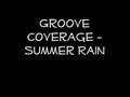 Groove Coverage - Summer Rain 