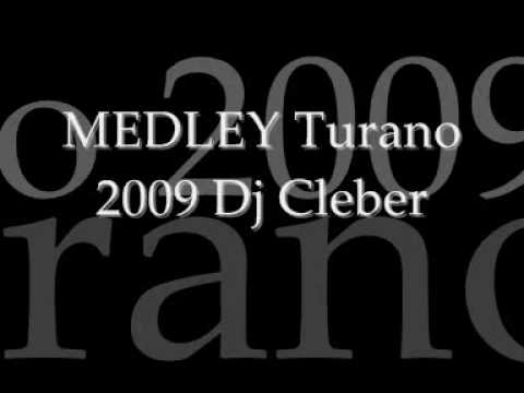 MEDLEY TURANO 2009 DJ CLEBER