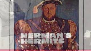 HERMAN&#39;S HERMITS- &quot;I&#39;M HENRY VIII, I AM&quot; (LYRICS)