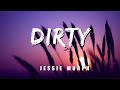 FULL VERSION - DIRTY - JESSIE MURPH ( I got No Mercy)