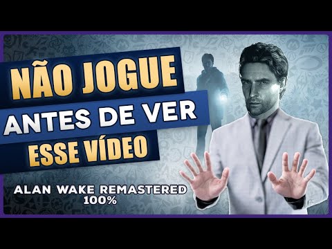 ALAN WAKE REMASTERED - GAMEPLAY - TROFÉUS E REVIEW PÓS PLATINA!!
