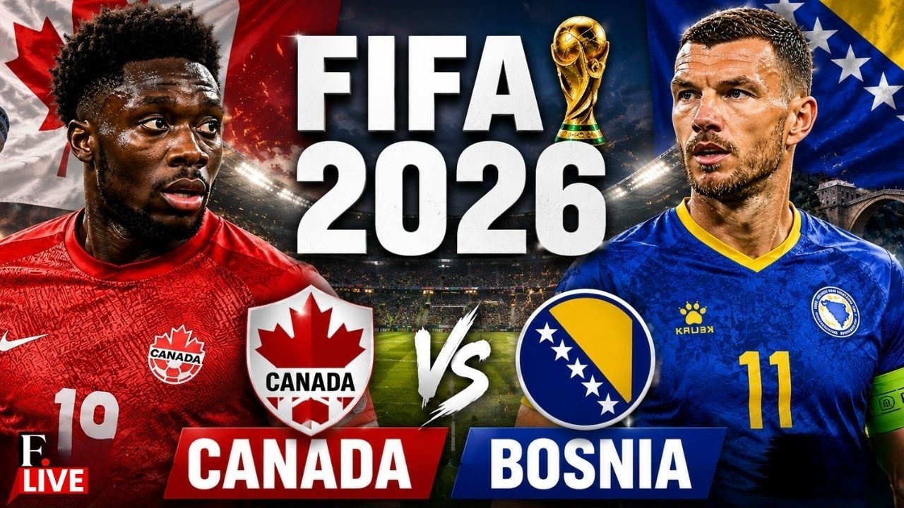 Canada Vs Bosnia LIVE: Group B Knockout Match Begins | Will Canada Make It? | FIFA World Cup 2026