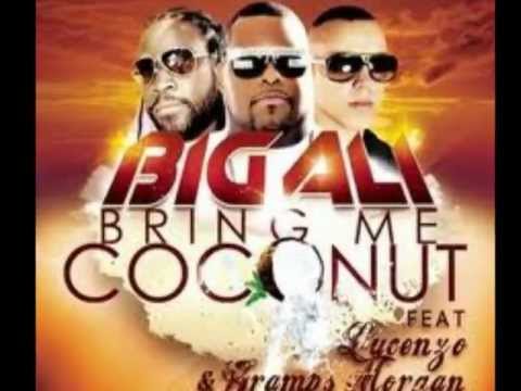 Big Ali feat Lucenzo & Gramps - Bring me coconut (ORIGINAL version produced by TEETOFF)