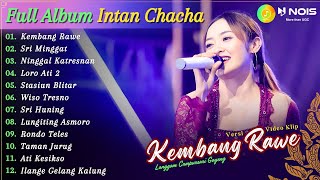 Download lagu LANGGAM CAMPURSARI TERBARU ''INTAN CHACHA - KEMBANG RAWE'' KOMPILASI VIDEO LANGGENG CAMPURSARI 2024 mp3