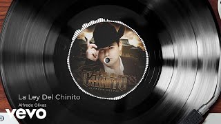 Alfredo Olivas - La Ley Del Chinito (Audio)