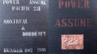 PACIFIC 231 - Power Assume, Part 3  (1986 aud)