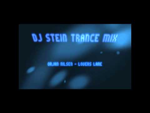 Dj Stein Trance Mix 04 Orjan Nilsen - Lovers Lane