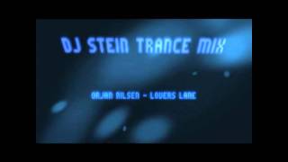 Dj Stein Trance Mix 04 Orjan Nilsen - Lovers Lane