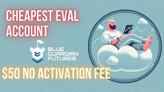 Blue Guardian Futures: Cheapest Evaluation Account for Aspiring Traders in 2025