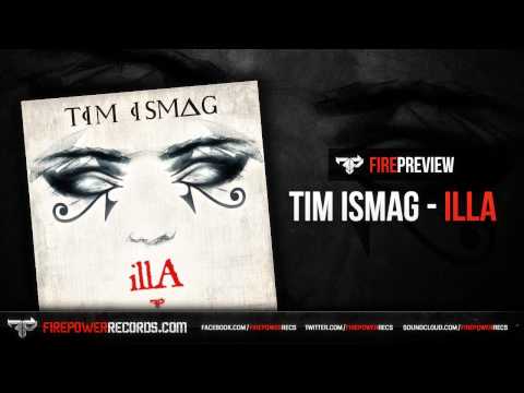 FIREPREVIEW: Tim Ismag - illA