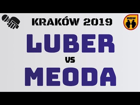 Luber 🆚 Meoda 🎤 WBW 2019 Kraków (1/8) Freestyle Battle
