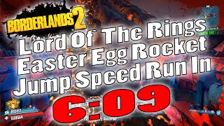 Borderlands 2 | Lord Of The Rings Easter Egg Rocket Jump Speed Run In 6:09