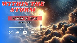 ???? WITHIN ???? the Storm: The Light that ✅ FINDS Me! Version 1 #innersearch #DIVINECOMPANIONSHIP