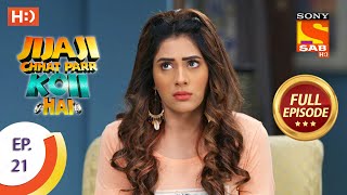 Jijaji Chhat Parr Koii Hai - Ep 21 - Full Episode 