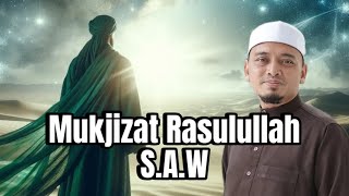 Download lagu Banyak Mukjizat Rasulullah SAW Yang Jarang Kita Tahu - Ustaz Wadi Annuar mp3