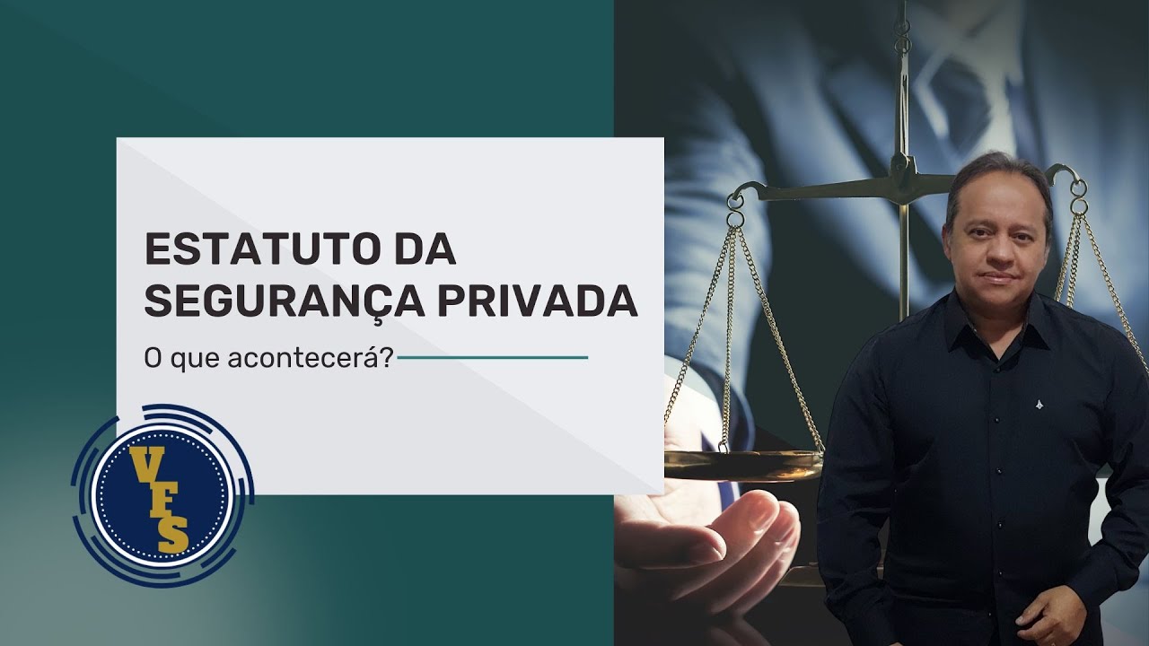 ESTATUTO DA SEGURANÇA PRIVADA APROVADO!