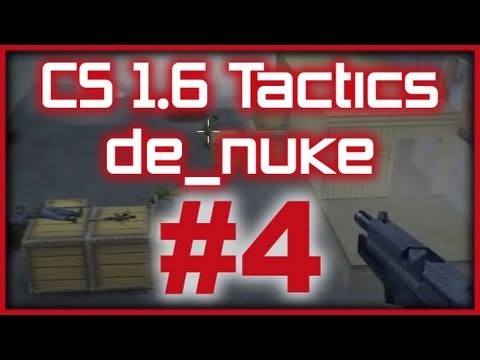 CS 1.6 Tactics #4 Moscow Five de_nuke default round (CT Side)