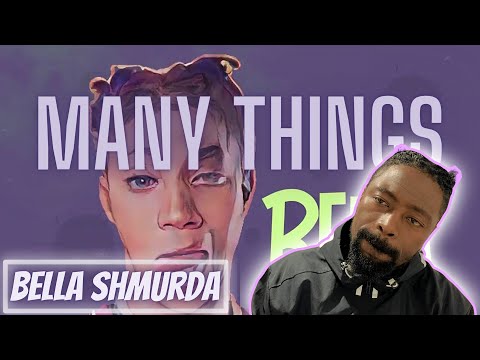 Bella Shmurda - Many Things | Reaction