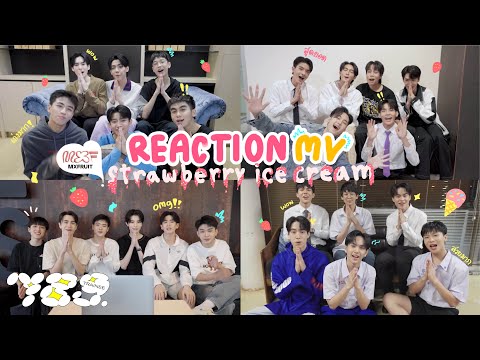 789TRAINEE [REACTION] MXFRUIT - 'strawberry ice cream (สตรอว์เบอร์รีไอศกรีม)' OFFICIAL MV
