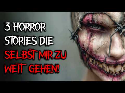 3 Horror-Stories, die selbst mir zu weit gehen | Creepypasta Deutsch