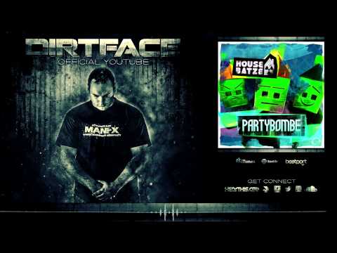 Housebatze - Partybombe (Dirtface Remix)