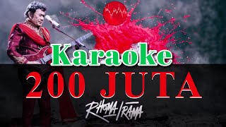 Download lagu Karaoke 200 Juta - Rhoma Irama & Soneta Group || Karaoke Dangdut mp3