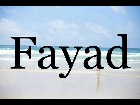 How To Pronounce Fayad🌈🌈🌈🌈🌈🌈Pronunciation Of Fayad