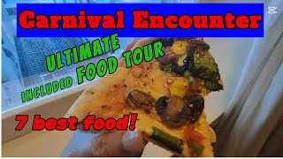Carnival Encounter, Tips and hacks for the 7 best included free food!