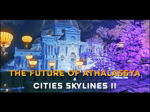 The Future of Athalassya & Cities Skylines 2