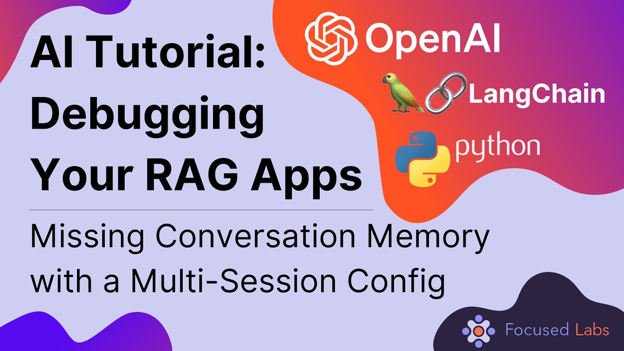 Debug your RAG AI App with Conversational Memory: OpenAI, LangChain & Python Tutorial