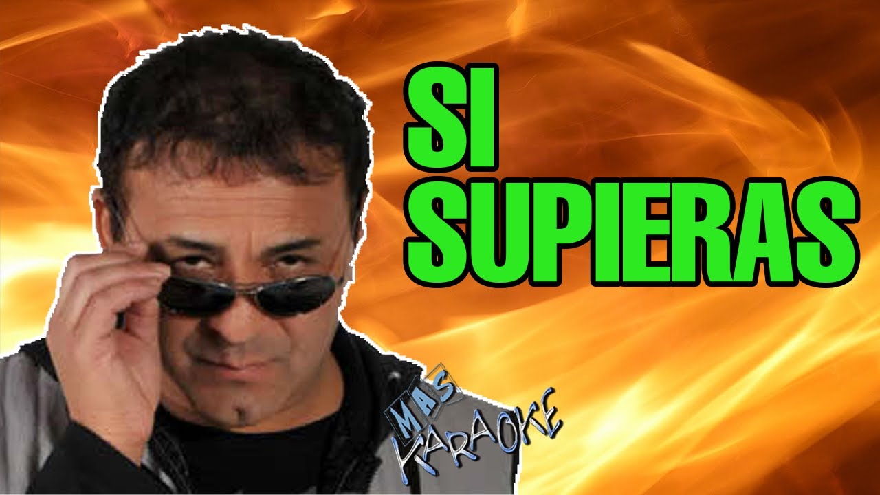 Si Supieras