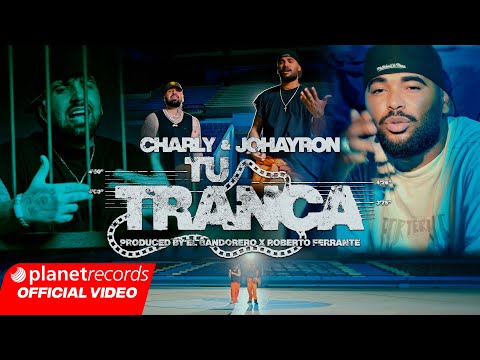 CHARLY & JOHAYRON - TU TRANCA (Prod. by El Bandolero X Roberto Ferrante) [Video by NAN] #Repaton