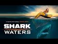 Shark Waters - Official Trailer