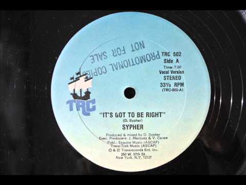 Sypher - It's Got To Be Right [1983] HQ Audio