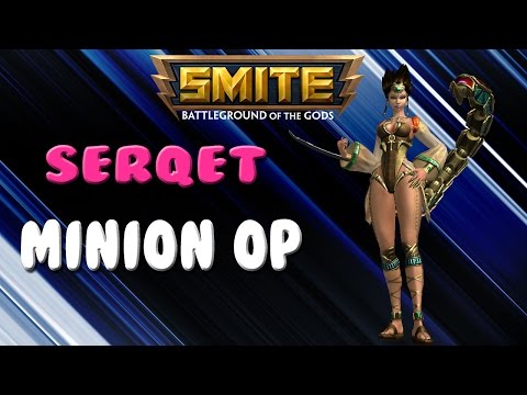 SMITE | Funny Moments | Serqet Minion OP | You Got Knocked The F**K Out!