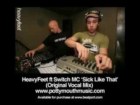 HeavyFeet ft Switch MC 'Sick Like That' (Vocal Mix)