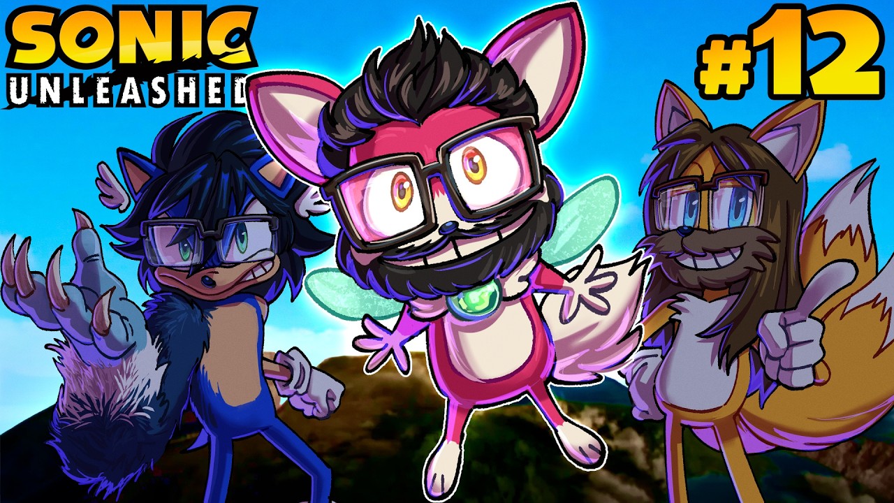 o sonic ta na ta mamata 🍼 - Sonic Unleashed #12