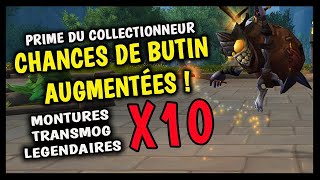 LES CHANCES DE DROP DES MONTURES, LEGENDAIRES ET TRANSMOG MUPLTIPLIÉES PAR 10 !! FARMEZ VOS MOUNT !🔥