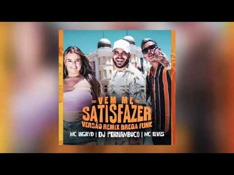 Mc Elvis dj Pernambuco e Mc Ingrid vem me satisfazer playback