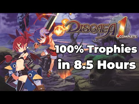 Disgaea 1 Complete - 100% Trophies in 8.5 Hours (8:32:44)